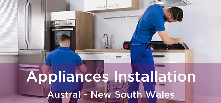 Appliances Installation Austral - New South Wales