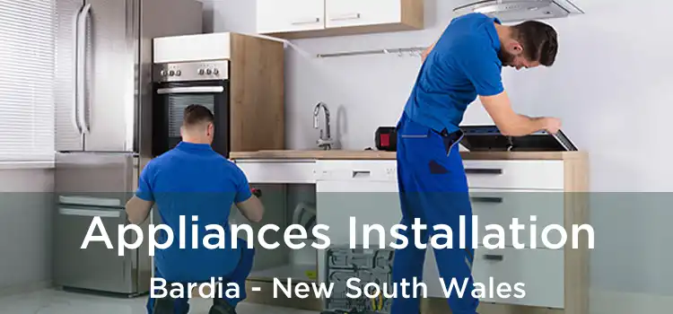 Appliances Installation Bardia - New South Wales