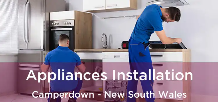 Appliances Installation Camperdown - New South Wales