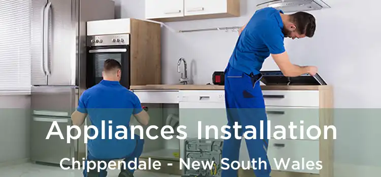 Appliances Installation Chippendale - New South Wales