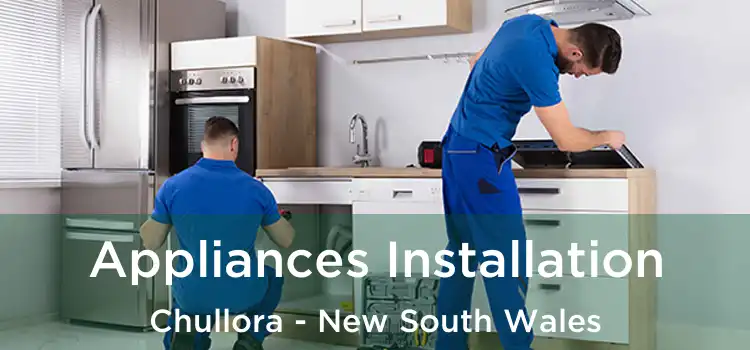 Appliances Installation Chullora - New South Wales