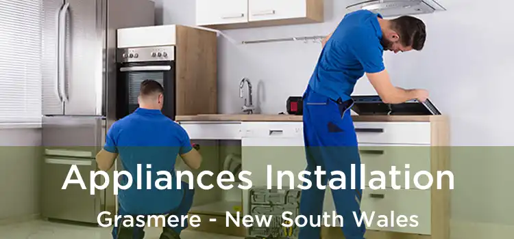 Appliances Installation Grasmere - New South Wales