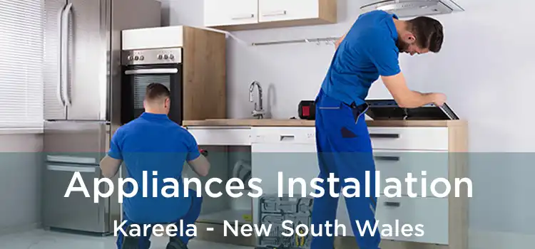 Appliances Installation Kareela - New South Wales
