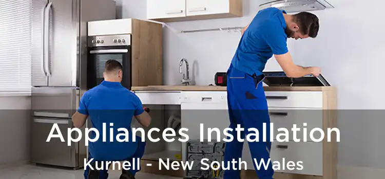 Appliances Installation Kurnell - New South Wales