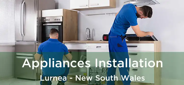 Appliances Installation Lurnea - New South Wales