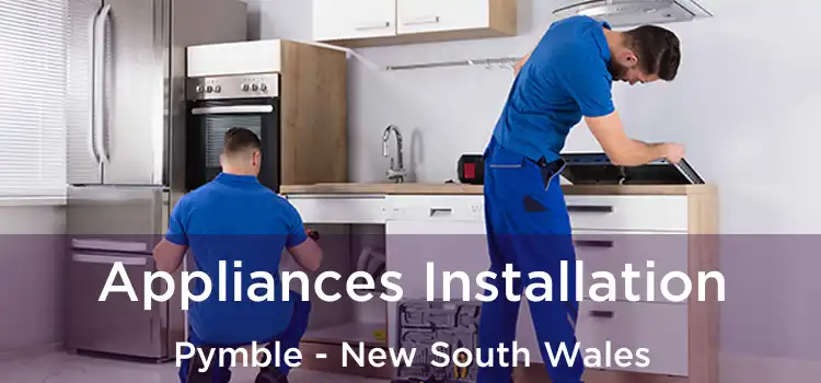 Appliances Installation Pymble - New South Wales