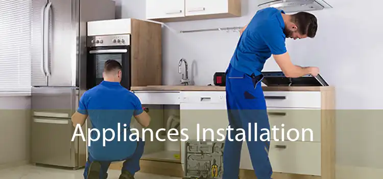Appliances Installation