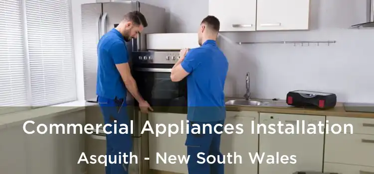 Commercial Appliances Installation Asquith - New South Wales