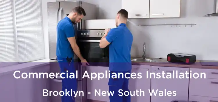 Commercial Appliances Installation Brooklyn - New South Wales