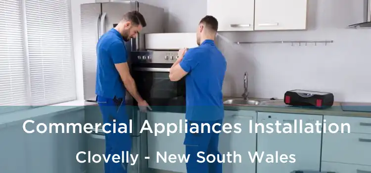 Commercial Appliances Installation Clovelly - New South Wales