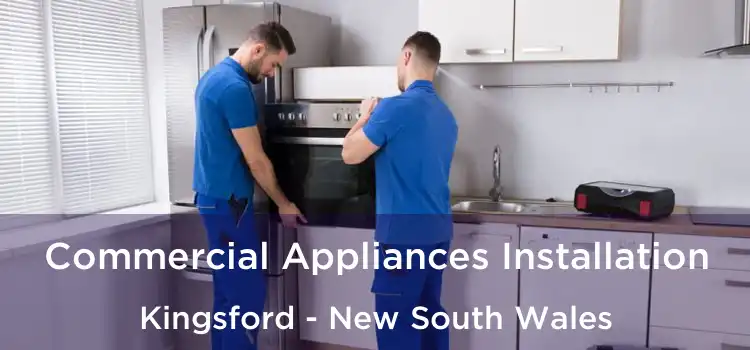 Commercial Appliances Installation Kingsford - New South Wales