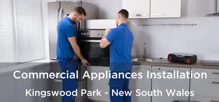 Commercial Appliances Installation Kingswood Park - New South Wales