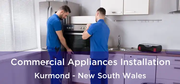 Commercial Appliances Installation Kurmond - New South Wales