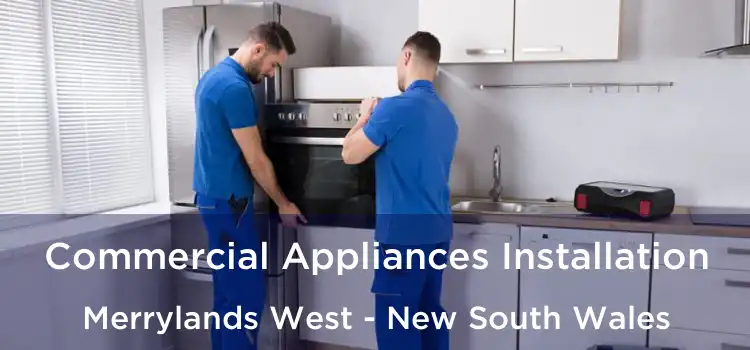 Commercial Appliances Installation Merrylands West - New South Wales