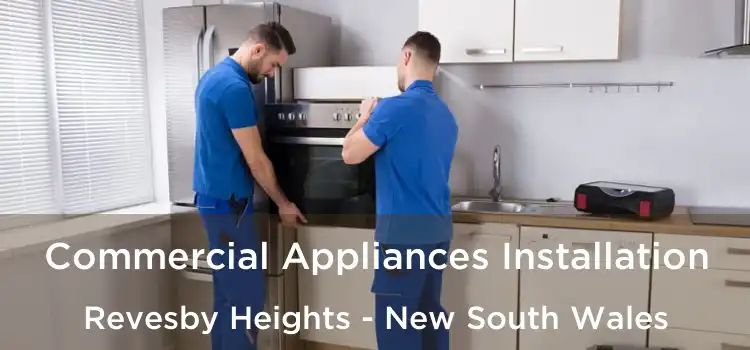 Commercial Appliances Installation Revesby Heights - New South Wales
