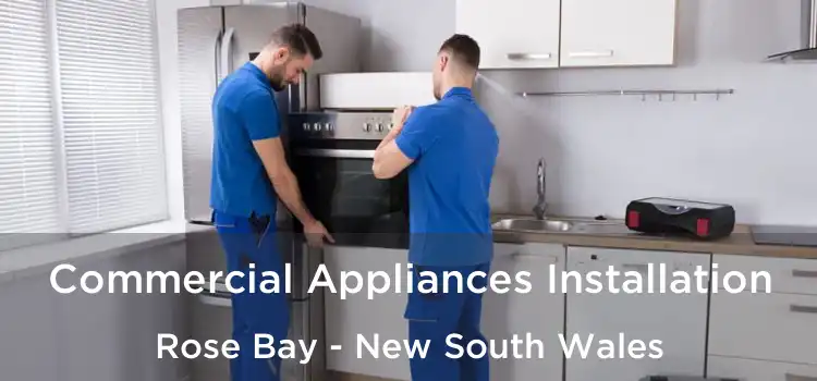Commercial Appliances Installation Rose Bay - New South Wales