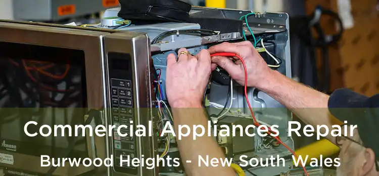 Commercial Appliances Repair Burwood Heights - New South Wales