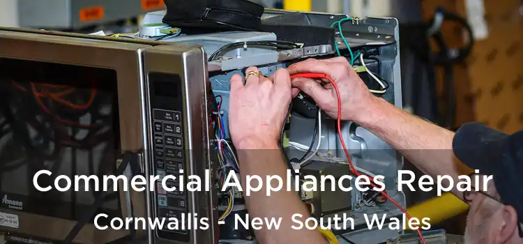 Commercial Appliances Repair Cornwallis - New South Wales