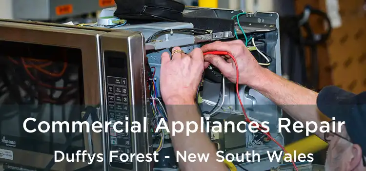 Commercial Appliances Repair Duffys Forest - New South Wales