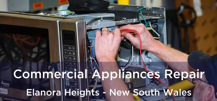 Commercial Appliances Repair Elanora Heights - New South Wales