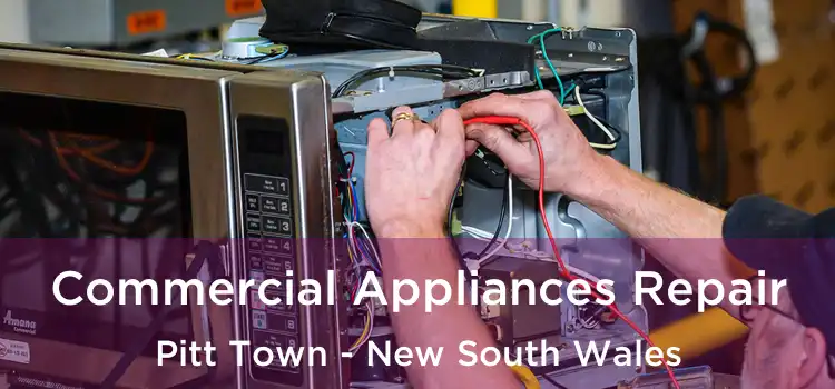 Commercial Appliances Repair Pitt Town - New South Wales