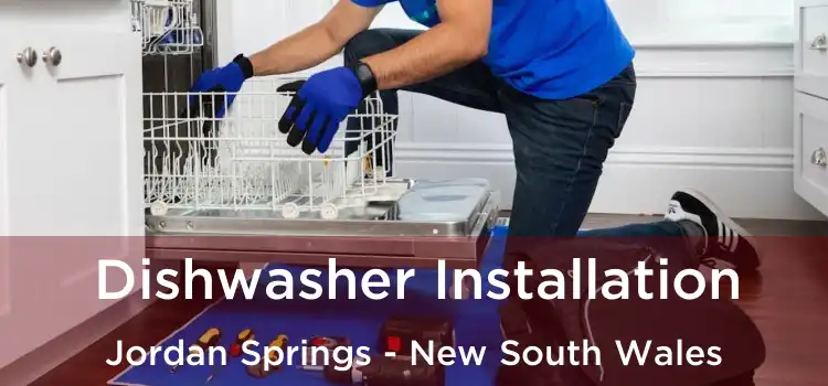 Dishwasher Installation Jordan Springs - New South Wales