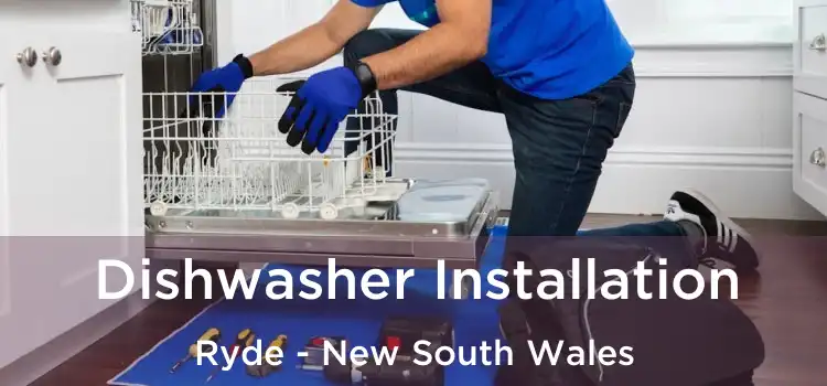 Dishwasher Installation Ryde - New South Wales