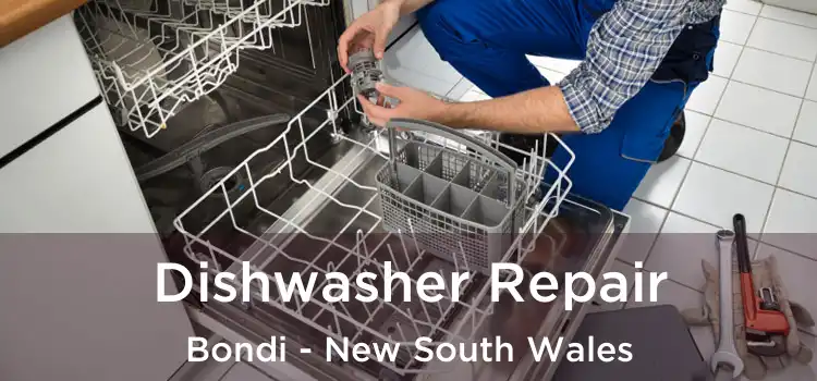 Dishwasher Repair Bondi - New South Wales