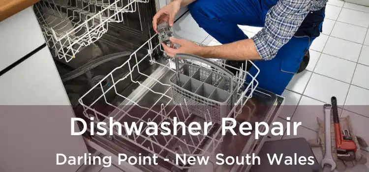 Dishwasher Repair Darling Point - New South Wales