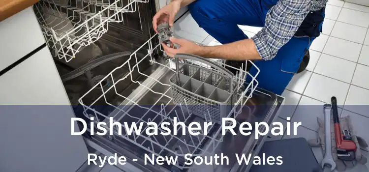 Dishwasher Repair Ryde - New South Wales