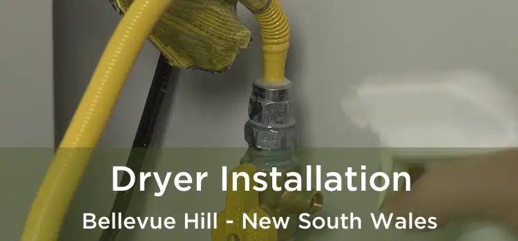Dryer Installation Bellevue Hill - New South Wales