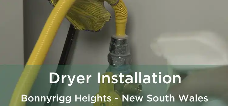 Dryer Installation Bonnyrigg Heights - New South Wales