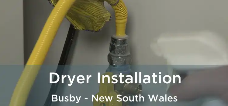 Dryer Installation Busby - New South Wales