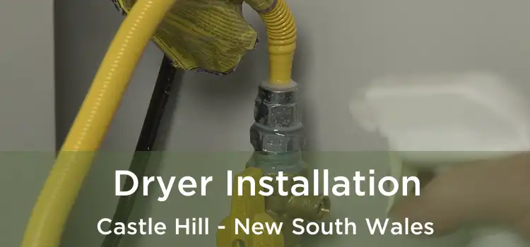 Dryer Installation Castle Hill - New South Wales