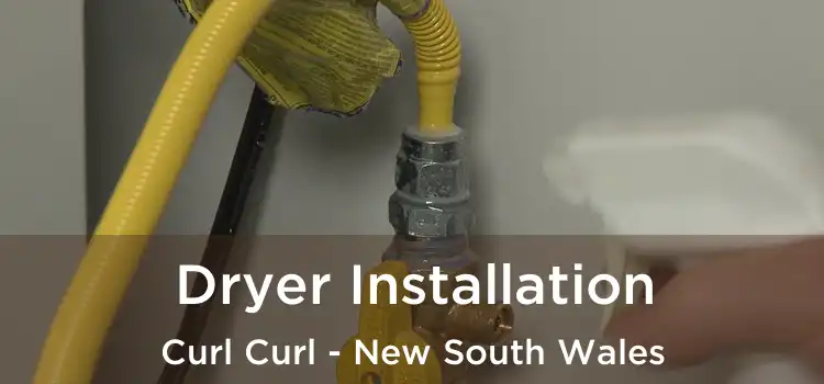 Dryer Installation Curl Curl - New South Wales