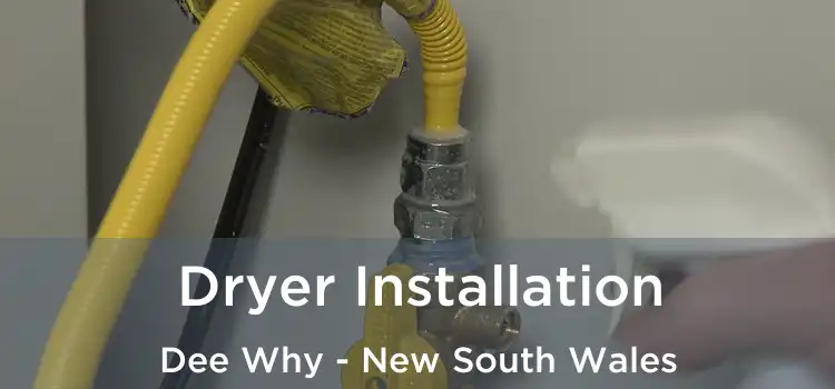 Dryer Installation Dee Why - New South Wales