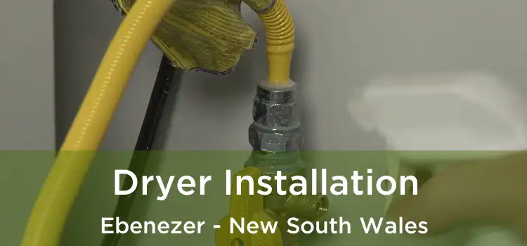 Dryer Installation Ebenezer - New South Wales
