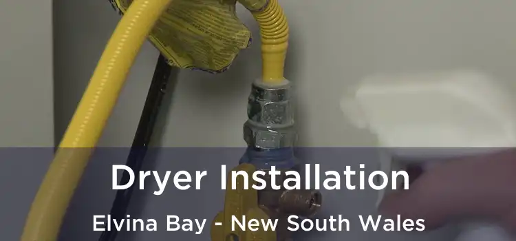 Dryer Installation Elvina Bay - New South Wales