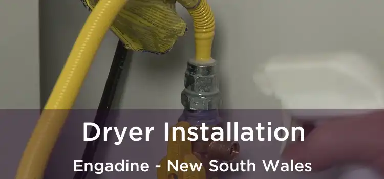 Dryer Installation Engadine - New South Wales