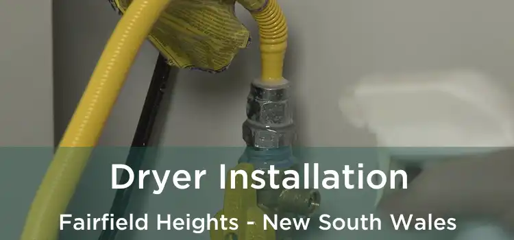 Dryer Installation Fairfield Heights - New South Wales