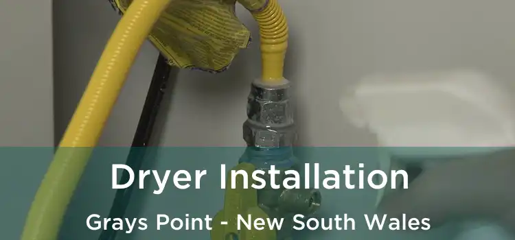 Dryer Installation Grays Point - New South Wales
