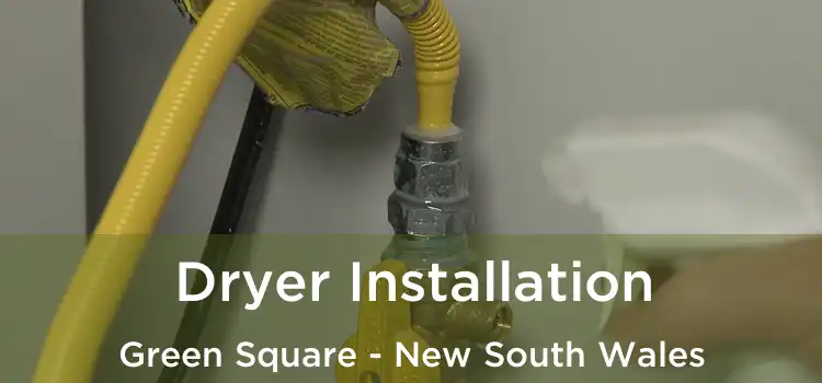 Dryer Installation Green Square - New South Wales