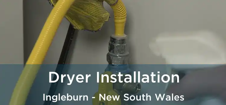 Dryer Installation Ingleburn - New South Wales