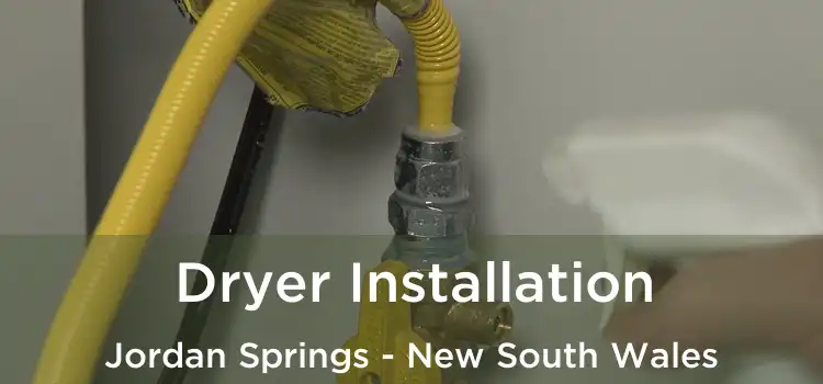 Dryer Installation Jordan Springs - New South Wales