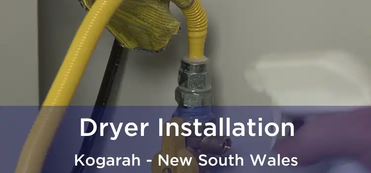 Dryer Installation Kogarah - New South Wales