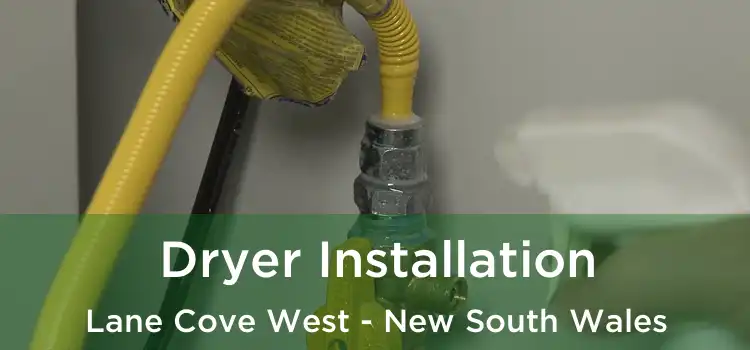 Dryer Installation Lane Cove West - New South Wales