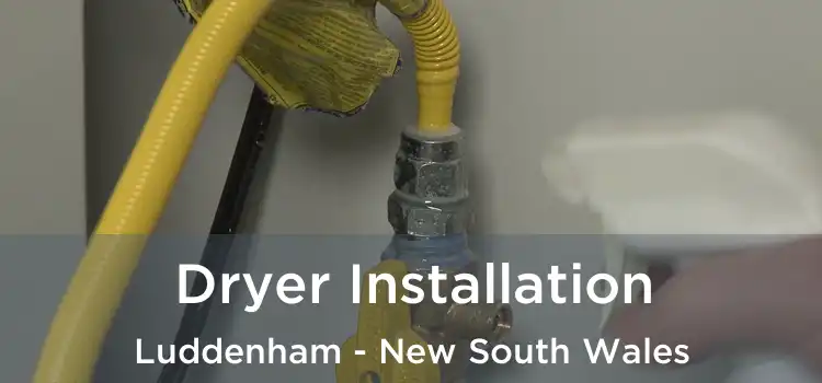 Dryer Installation Luddenham - New South Wales