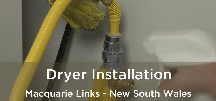 Dryer Installation Macquarie Links - New South Wales