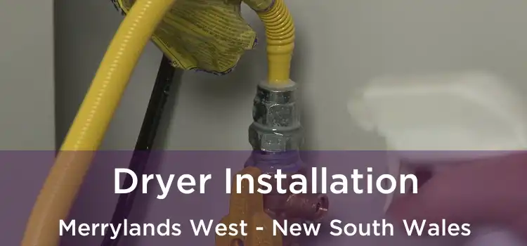 Dryer Installation Merrylands West - New South Wales