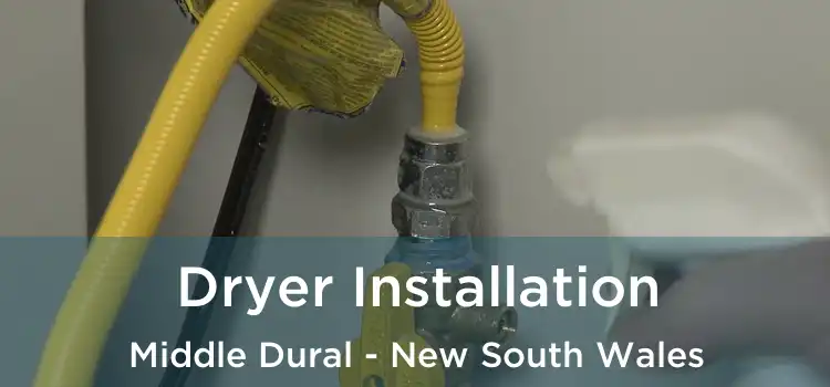 Dryer Installation Middle Dural - New South Wales